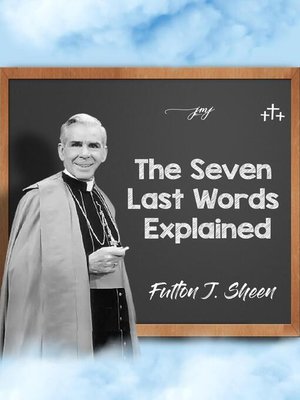 cover image of The Seven Last Words Explained